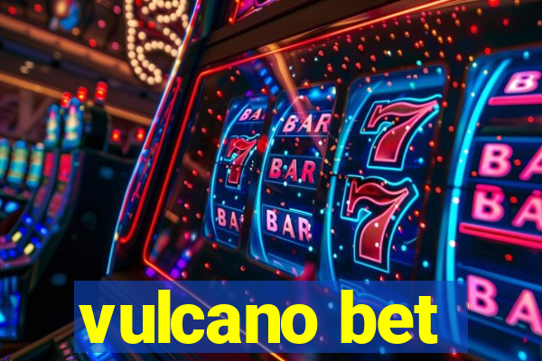 vulcano bet